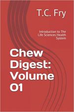Chew Digest: Volume 01: Introduction to The Life Sciences Health System - A New Living Translation